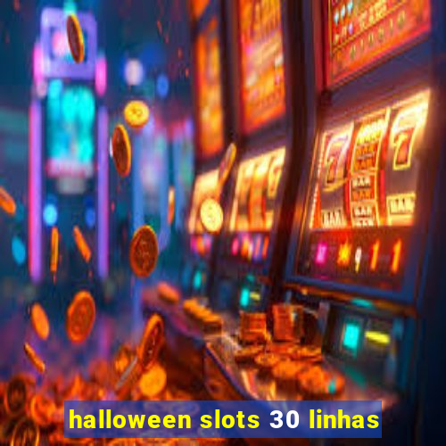 halloween slots 30 linhas